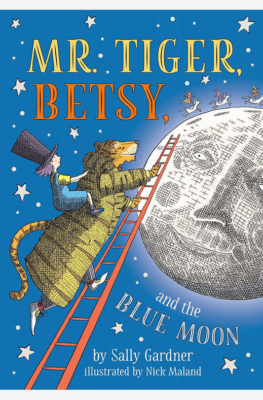 Book cover of Mr Tiger, Betsy and the Blue Moon by Sally Gardner at Wild and the Sage, Galle, Sri Lanka