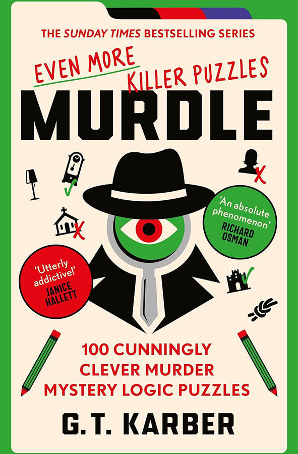 Book cover of Murdle: Even More Killer Puzzles : 100 Cunningly Clever Murder Mystery Logic Puzzles by G.T Karber at Wild and the Sage, Galle, Sri Lanka