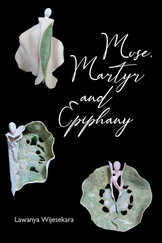 Book cover of Muse, Martyr, and Epiphany by Lawanya Wijesekara at Wild and the Sage, Galle, Sri Lanka