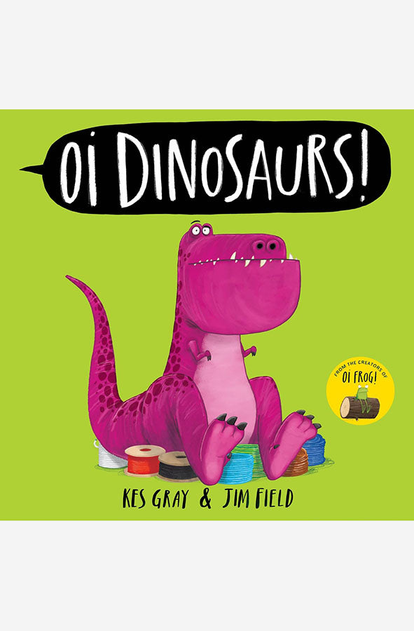 Book cover of Oi Dinosaurs! by Kes Gray at Wild and the Sage, Galle, Sri Lanka