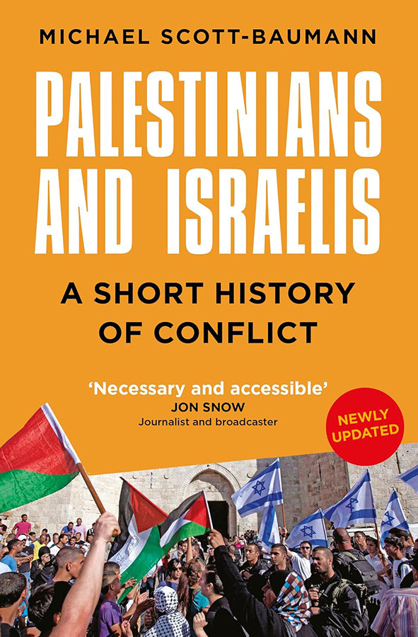 Book cover of Palestinians and Israelis: A Short History of Conflict by Michael Scott-Baumann at Wild and the Sage, Galle, Sri Lanka