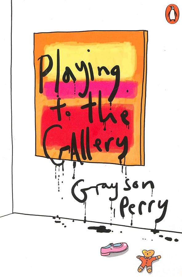 Book cover of Playing to the Gallery : Helping Contemporary Art in its Struggle to Be Understood by Grayson Perry at Wild and the Sage, Galle, Sri Lanka