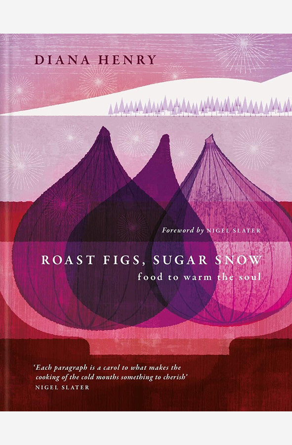 Book cover of Roast Figs, Sugar Snow by Diana Henry at Wild and the Sage, Galle, Sri Lanka