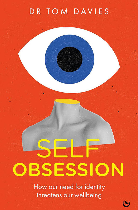 Book cover of Self-Obsession by Dr Tom Davies at Wild and the Sage, Galle, Sri Lanka