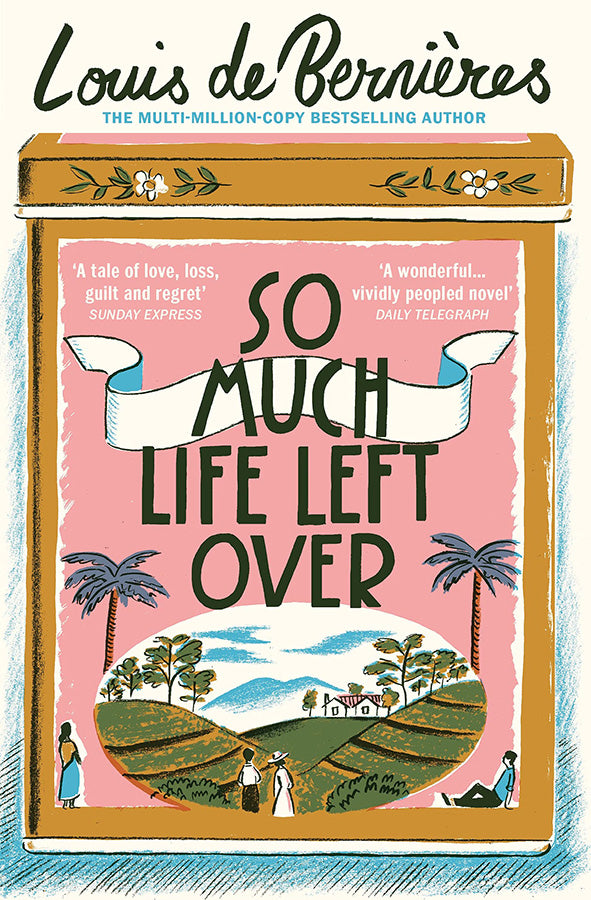 Book cover of So Much Life Left Over by Louis de Bernieres at Wild and the Sage, Galle, Sri Lanka