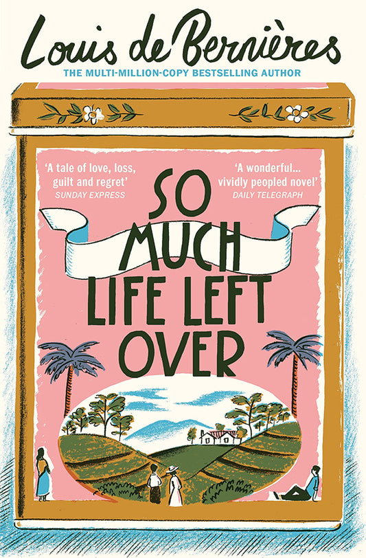 Book cover of So Much Life Left Over by Louis de Bernieres at Wild and the Sage, Galle, Sri Lanka