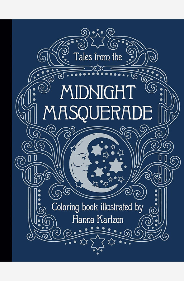 Book cover of Tales from the Midnight Masquerade Coloring Book by Hanna Karlzon at Wild and the Sage, Galle, Sri Lanka