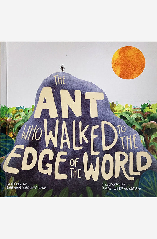 Book cover of The Ant who Walked to the Edge of the World by Shehan Karunatilaka at Wild and the Sage, Galle, Sri Lanka