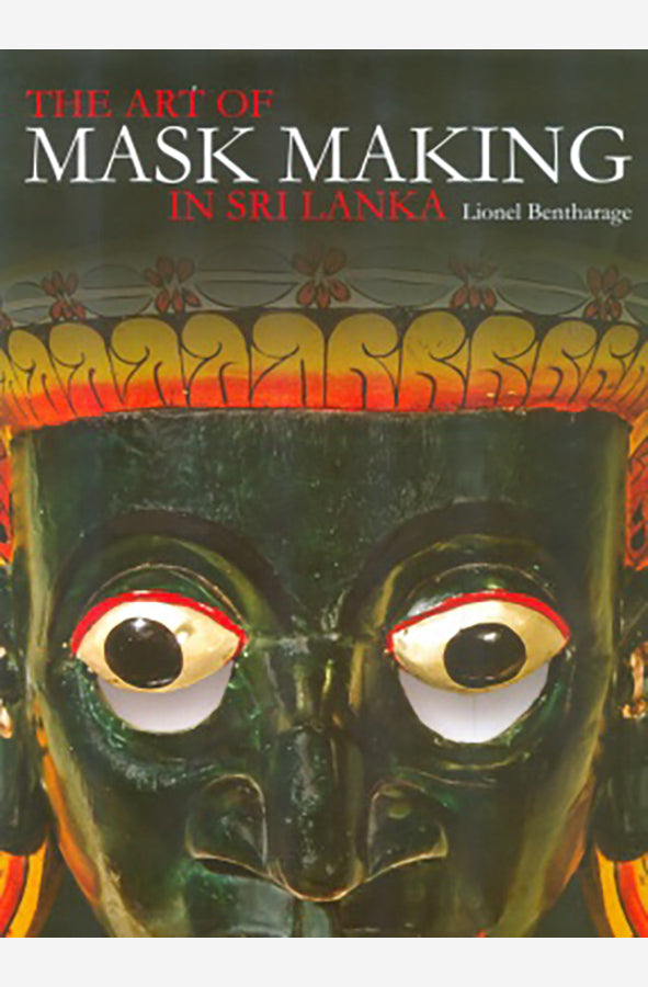 Book cover of The Art of Mask Making in Sri Lanka by Lionel Bentharage at Wild and the Sage, Galle, Sri Lanka