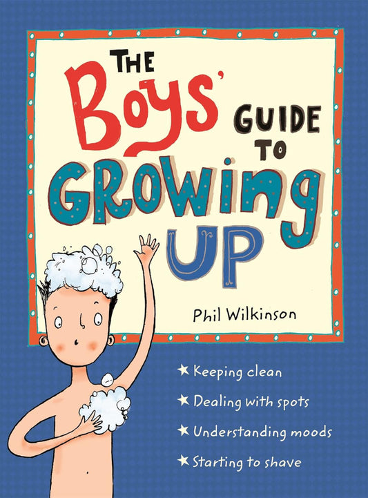 Book cover of The Boys' Guide to Growing Up: The Puberty Guide for Boys by Phil Wilkinson  at Wild and the Sage, Galle, Sri Lanka