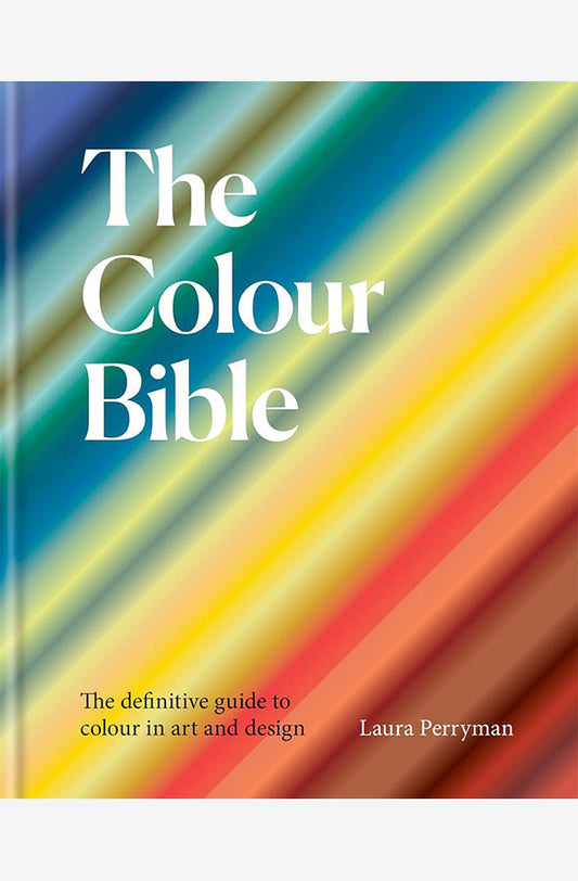 Book cover of The Colour Bible : The definitive guide to colour in art and design by Laura Perryman at Wild and the Sage, Galle, Sri Lanka