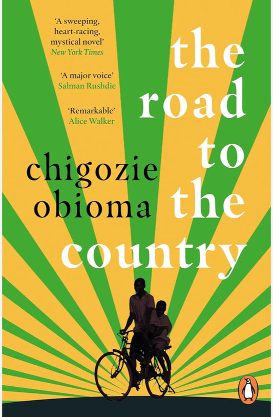 Book cover of 'The Road to the Country' by Chigozie Obioma with a silhouette of two people on a bicycle and green and yellow rays.