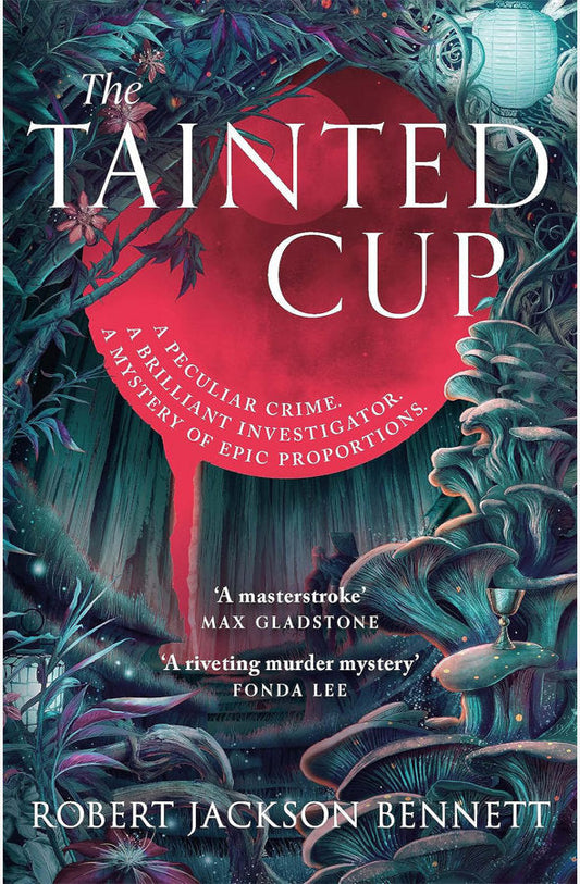 Book cover of The Tainted Cup by Robert Jackson Bennett at Wild and the Sage, Galle, Sri Lanka