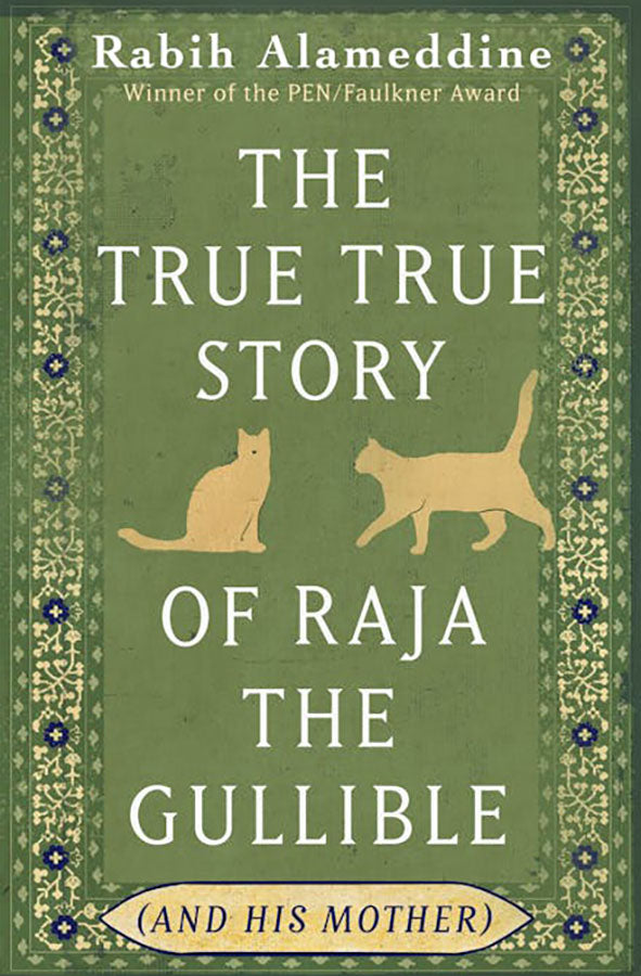 Book cover of The True True Story of Raja the Gullible (and His Mother) by Rabih Alameddine at Wild and the Sage, Galle, Sri Lanka