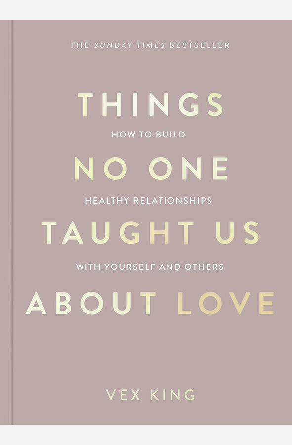 Book cover of Things No One Taught Us About Love by Vex King at Wild and the Sage, Galle, Sri Lanka