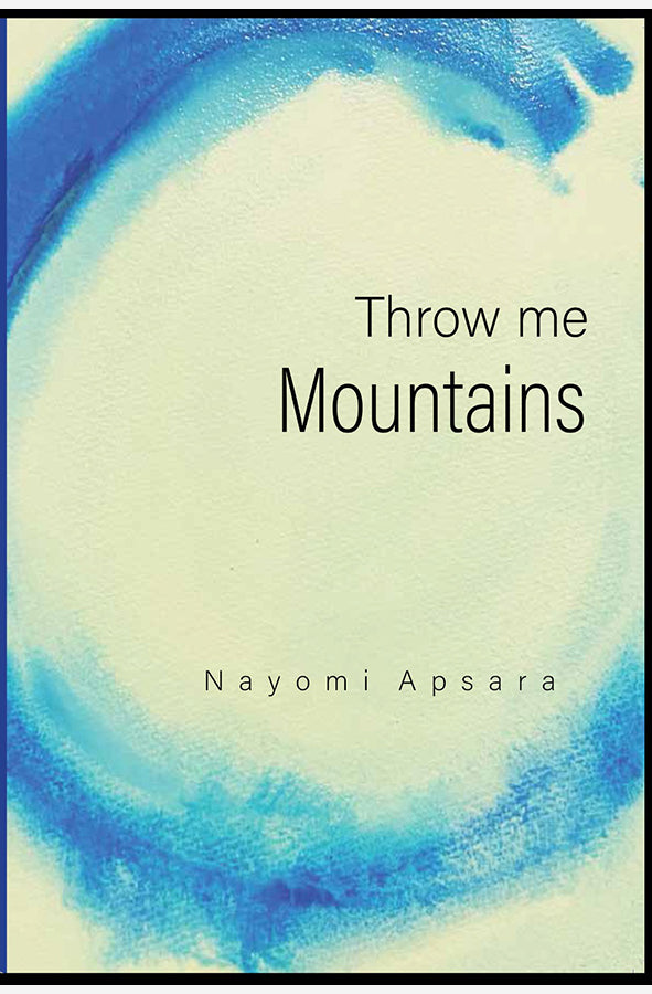 Book cover of Throw Me Mountains by Nayomi Apsara at Wild and the Sage, Galle, Sri Lanka
