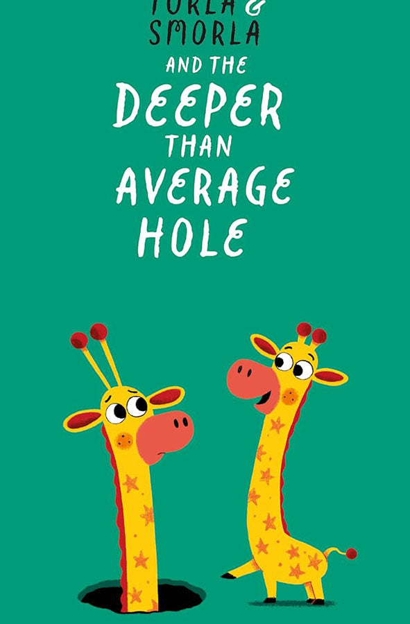 Book cover of Torla and Smorla and The Deeper than Average Hole by Kes Gray at Wild and the Sage, Galle, Sri Lanka