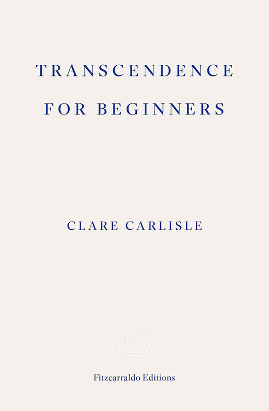 Book cover of Transcendence for Beginners by Clare Carlisle at Wild and the Sage, Galle, Sri Lanka