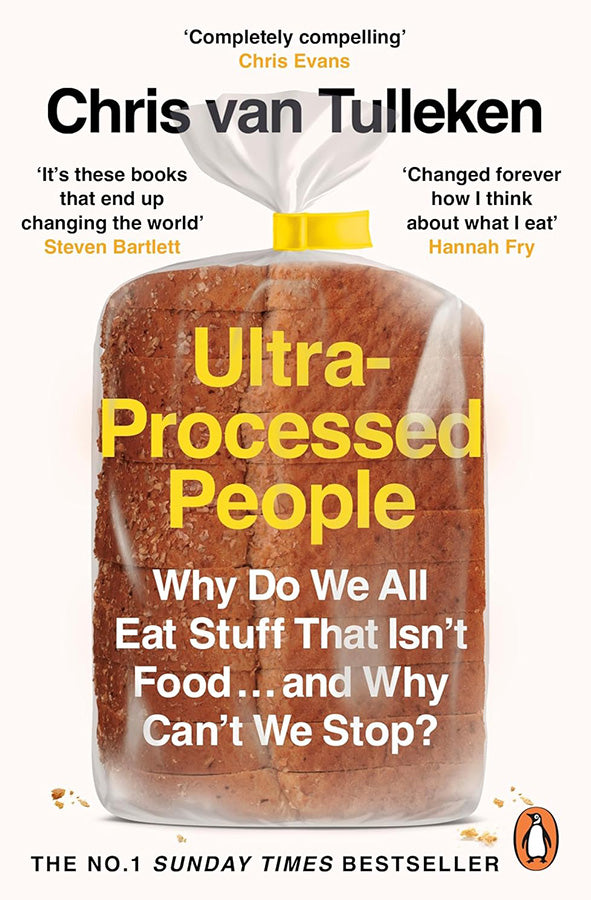 Book cover of Ultra-Processed People : Why Do We All Eat Stuff That Isn’t Food … and Why Can’t We Stop? by Chris van Tulleken at Wild and the Sage, Galle, Sri Lanka