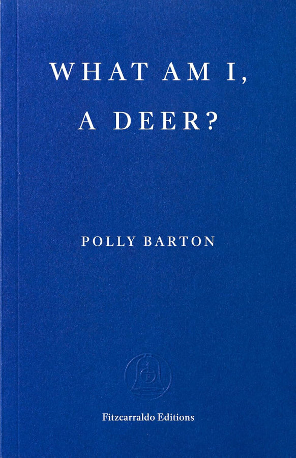 Book cover of What Am I, A Deer?  by Polly Barton  at Wild and the Sage, Galle, Sri Lanka