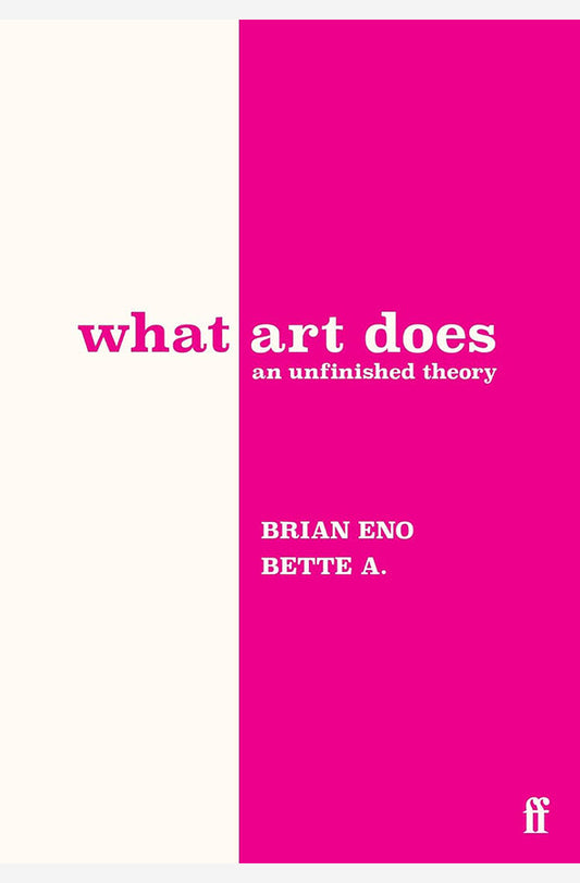 Book cover of What Art Does by Brian Eno at Wild and the Sage, Galle, Sri Lanka