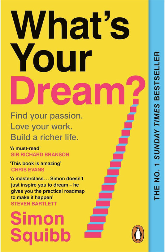 Book cover of What's Your Dream? : Find Your Passion. Love Your Work. Build a Richer Life. by Simon Squibb at Wild and the Sage, Galle, Sri Lanka