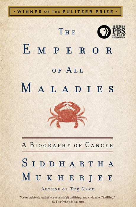 The Emperor of All Maladies