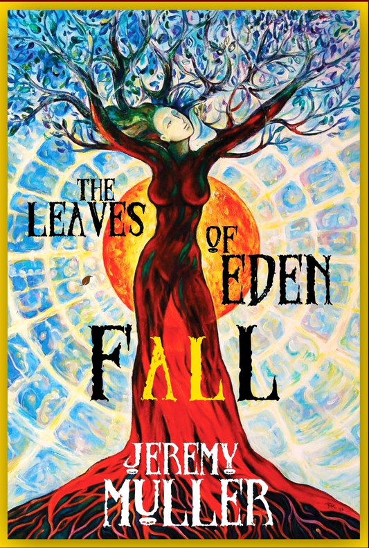 The Leaves of Eden Fall