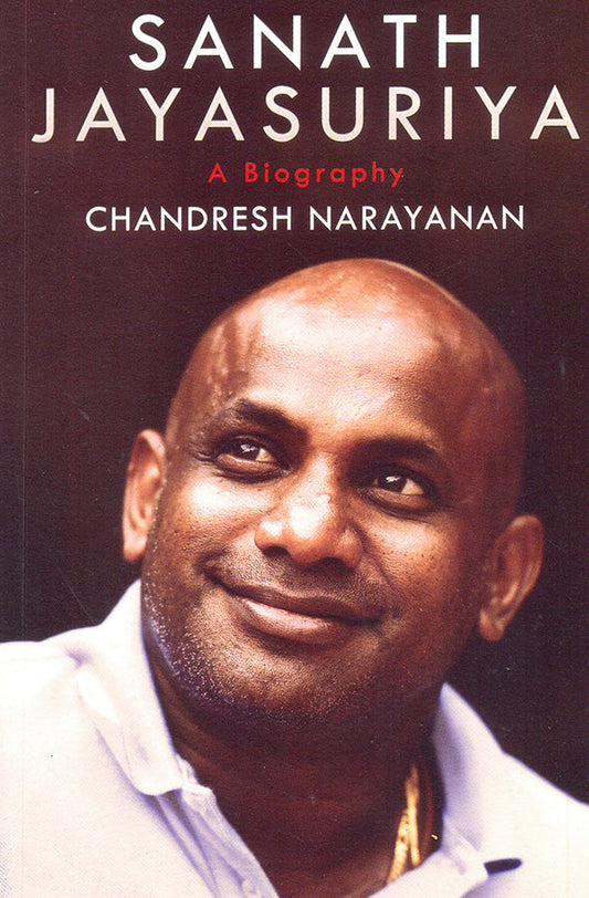 Sanath Jayasuriya: A Biography