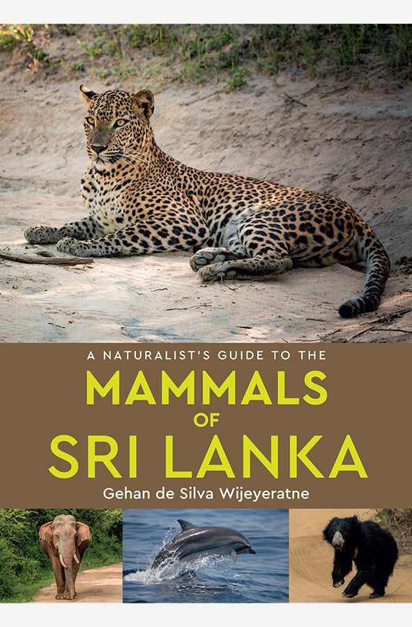 Book cover of A Naturalist's Guide to the Mammals of Sri Lanka by Gehan De Silva Wijeyeratne at Wild and the Sage, Galle, Sri Lanka