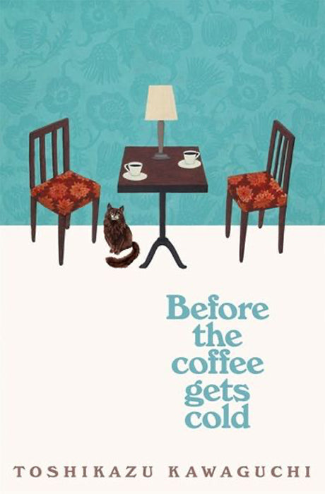 Book cover of Before the Coffee gets Cold by Toshikazu Kawaguchi at Wild and the Sage, Galle, Sri Lanka