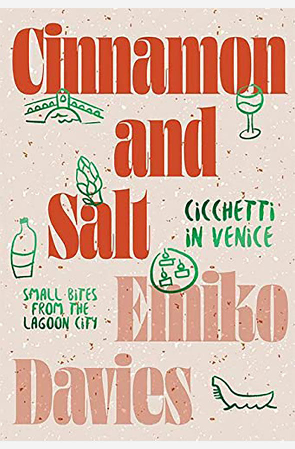 Book cover of Cinnamon and Salt: Cicchetti In Venice by Emiko Davies at Wild and the Sage, Galle, Sri Lanka
