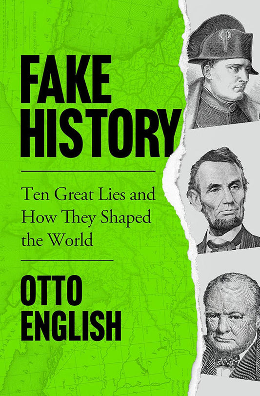 Book cover of Fake History: Ten Great Lies and How They Shaped the World by Otto English at Wild and the Sage, Galle, Sri Lanka