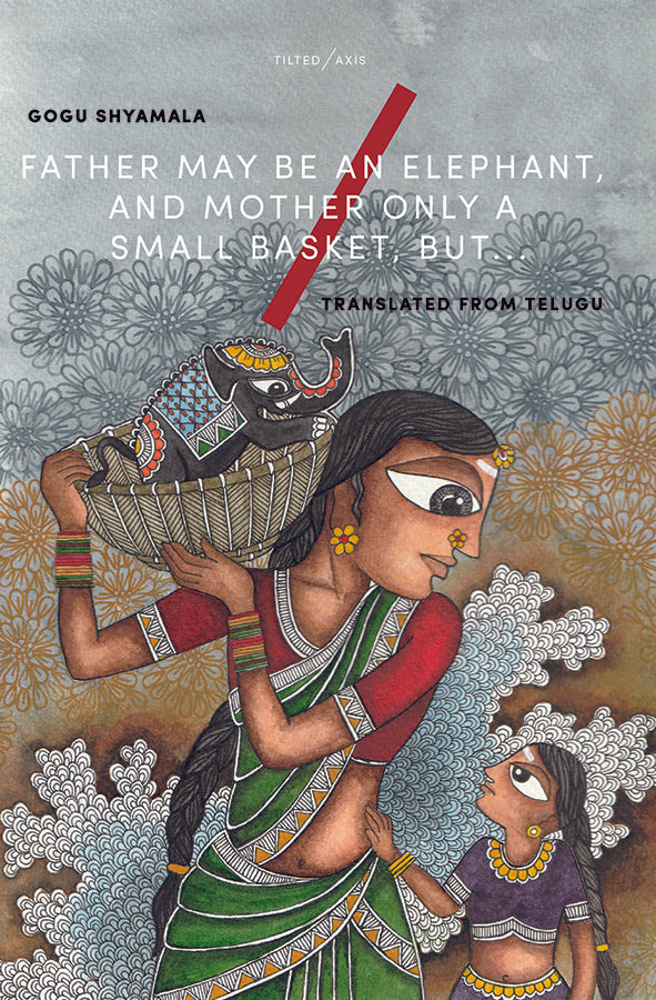 Book cover of Father May Be an Elephant and Mother a Small Basket, But… by Gogu Shyamala at Wild and the Sage, Galle, Sri Lanka