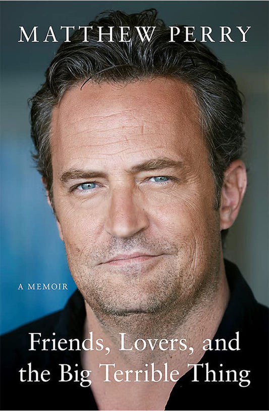 Book cover of Friends, Lovers and the Big, Terrible Thing by Matthew Perry at Wild and the Sage, Galle, Sri Lanka