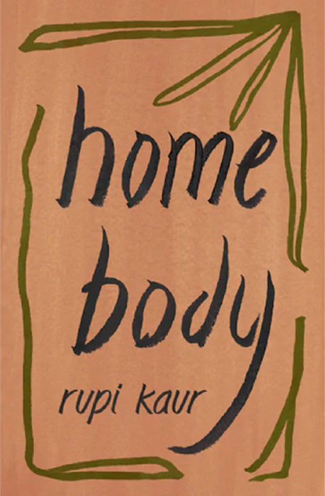 Book cover of Home Body by Rupi Kaur at Wild and the Sage, Galle, Sri Lanka