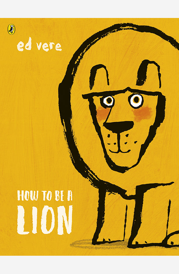 Book cover of How to be a Lion by Ed Vere at Wild and the Sage, Galle, Sri Lanka