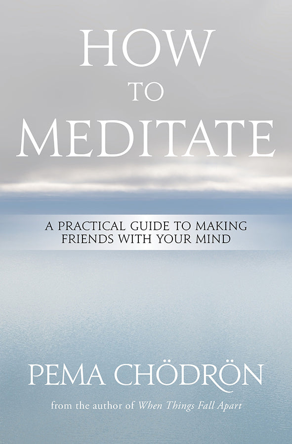 Book cover of How to Meditate by Pema Choedroen at Wild and the Sage, Galle, Sri Lanka