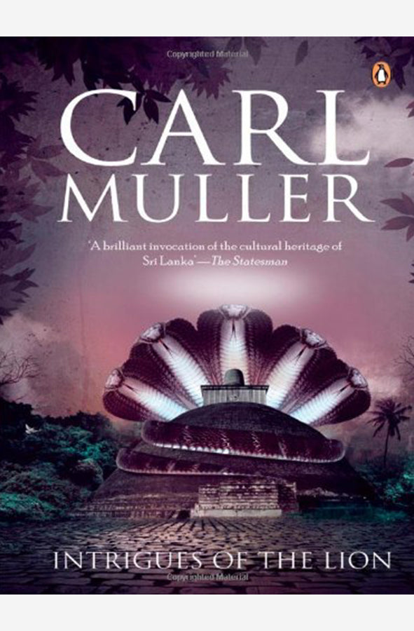 Book cover of Intrigues of the Lion by Carl Muller at Wild and the Sage, Galle, Sri Lanka