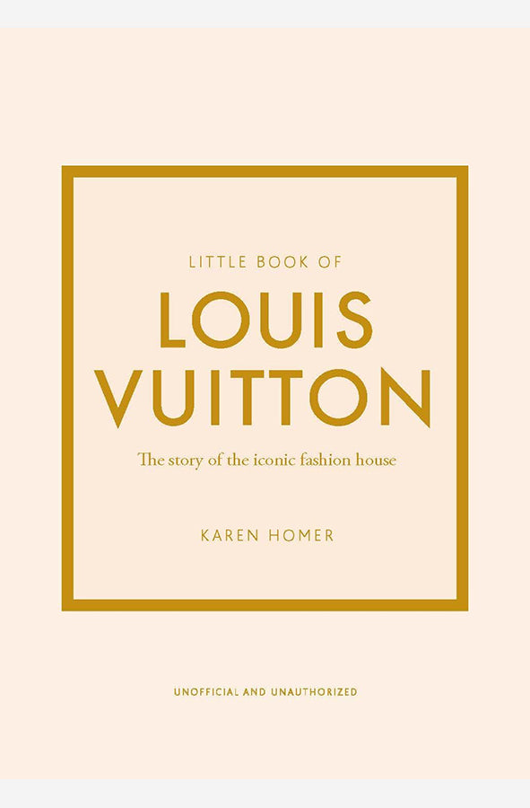 Book cover of Little Book of Louis Vuitton: The Story of the Iconic Fashion House by Karen Homer at Wild and the Sage, Galle, Sri Lanka