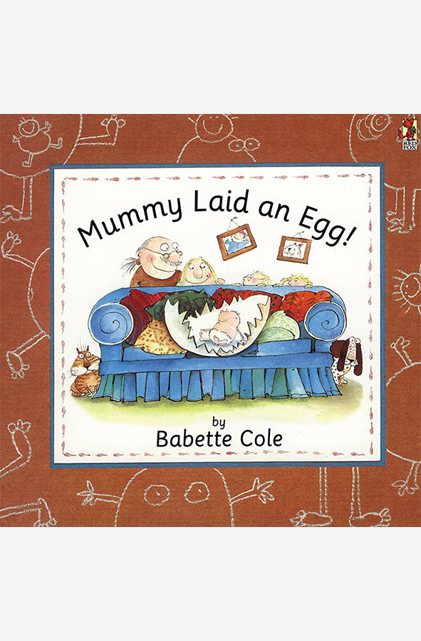 Book cover of Mummy Laid An Egg by Babette Cole at Wild and the Sage, Galle, Sri Lanka