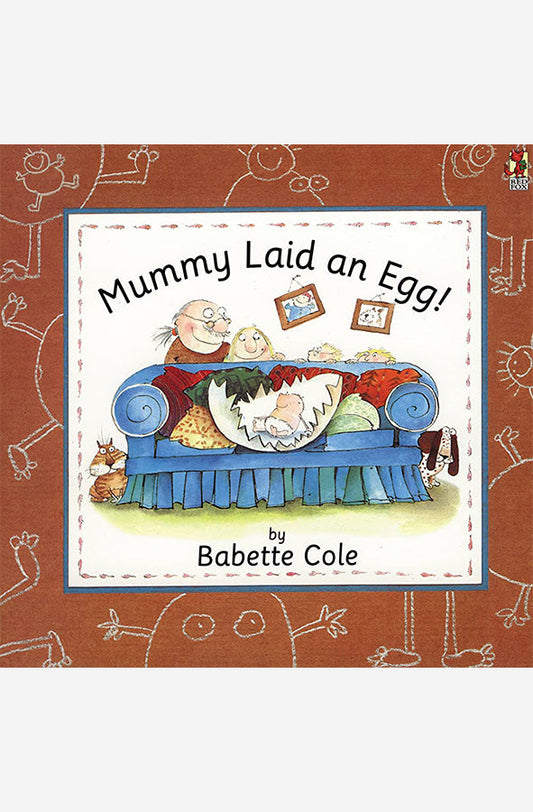 Book cover of Mummy Laid An Egg by Babette Cole at Wild and the Sage, Galle, Sri Lanka