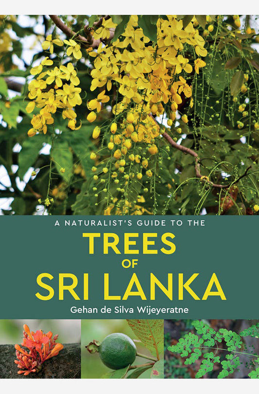 Book cover of Naturalist's Guide to the Trees of Sri Lanka by Gehan De Silva Wijeyeratne at Wild and the Sage, Galle, Sri Lanka