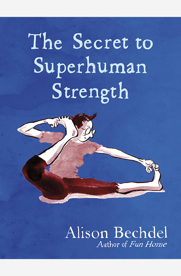 Book cover of Secret to Superhuman Strength by Alison Bechdel at Wild and the Sage, Galle, Sri Lanka