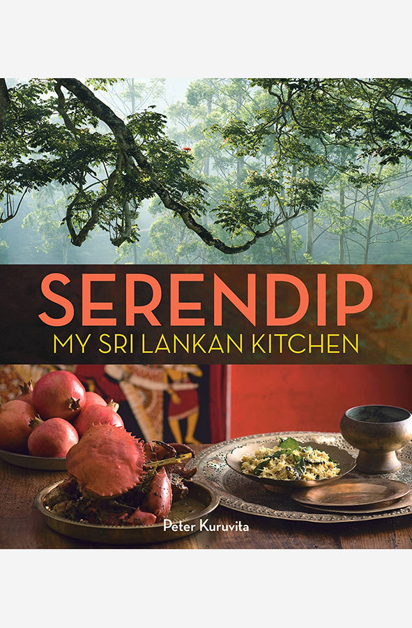 Book cover of Serendip: My Sri Lankan Kitchen by Peter Kurivita at Wild and the Sage, Galle, Sri Lanka