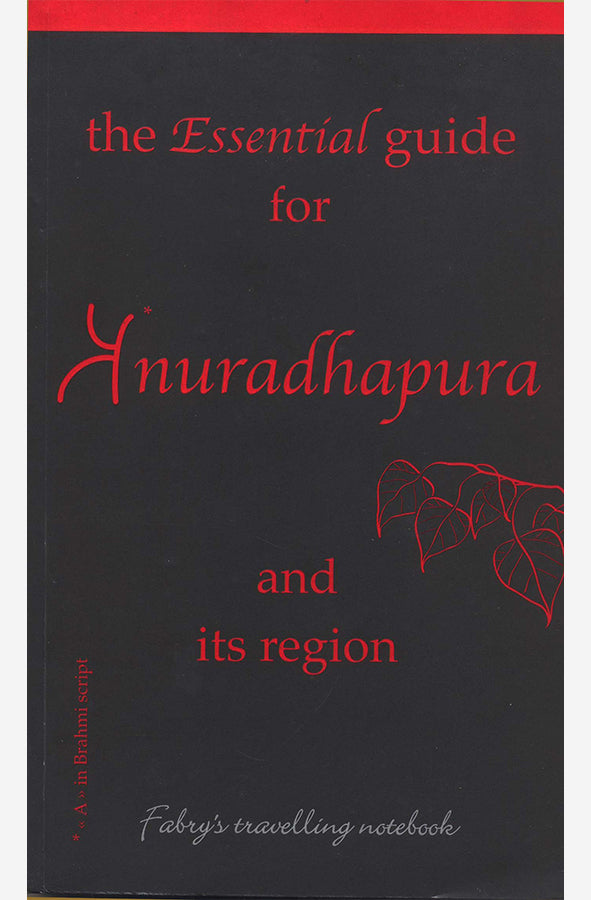 Book cover of The Essential Guide for Anuradhapura and its Region by Philippe Fabry at Wild and the Sage, Galle, Sri Lanka