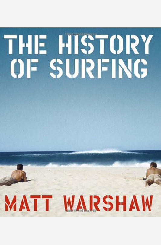 Book cover of The History of Surfing by Matt Warshaw at Wild and the Sage, Galle, Sri Lanka