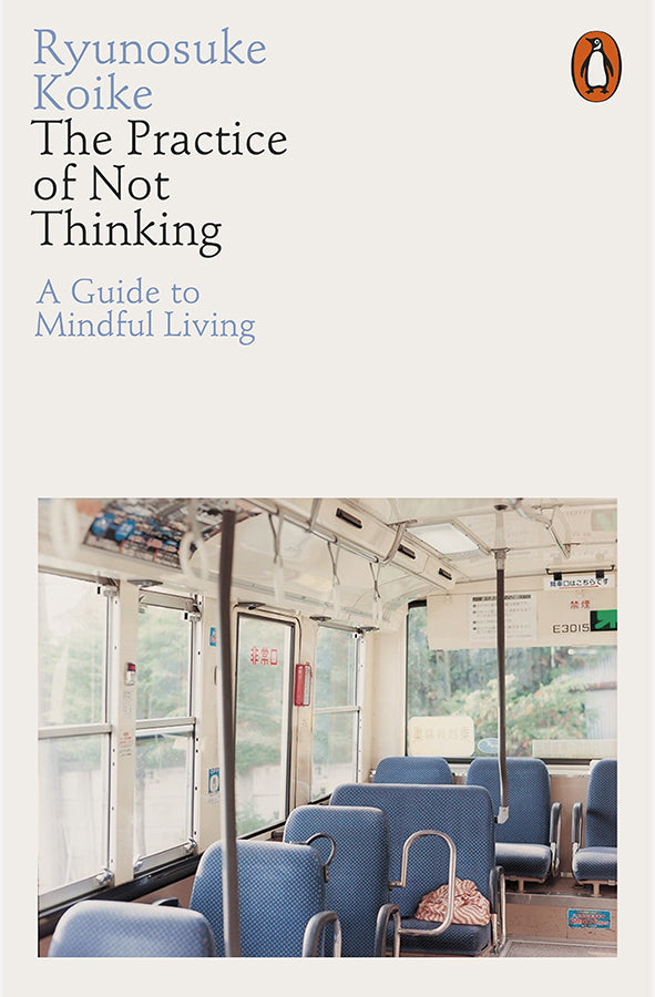 Book cover of The Practice of Not Thinking by Ryunosuke Koike at Wild and the Sage, Galle, Sri Lanka