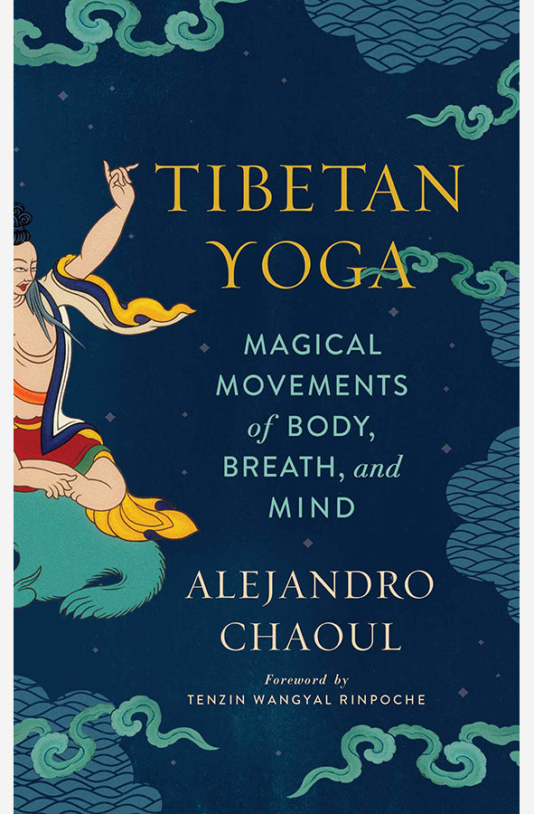 Book cover of Tibetan Yoga by Alejandro Chaoul at Wild and the Sage, Galle, Sri Lanka