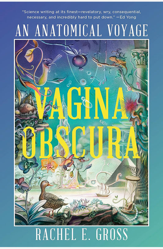 Book cover of Vagina Obscura : An Anatomical Voyage by Rachel E. Gross at Wild and the Sage, Galle, Sri Lanka